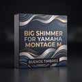 Individual tone Big Shimmer for Yamaha Montage M